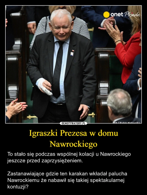 
    Igraszki Prezesa w domu Nawrockiego