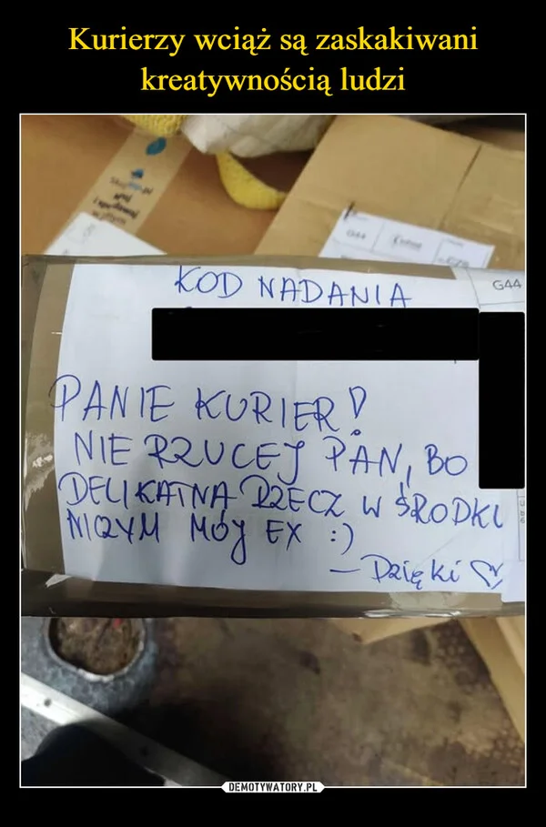
    Kurierzy wciąż są zaskakiwani kreatywnością ludzi