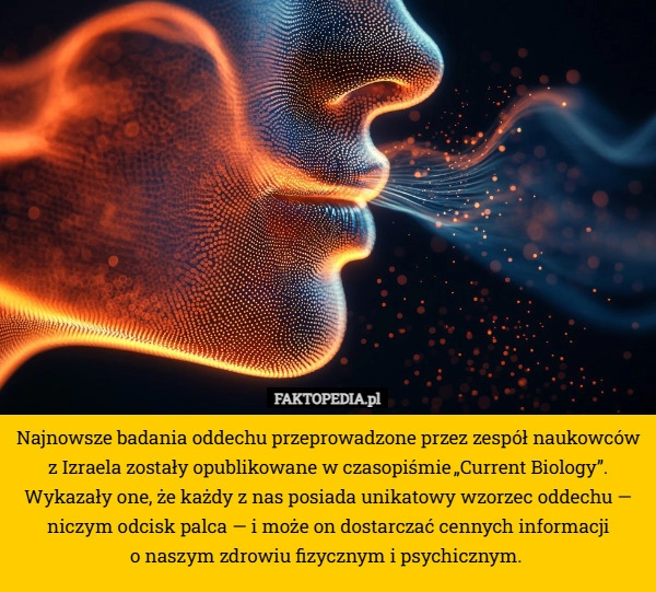 
    Najnowsze badania oddechu przeprowadzone przez zespół naukowców z Izraela