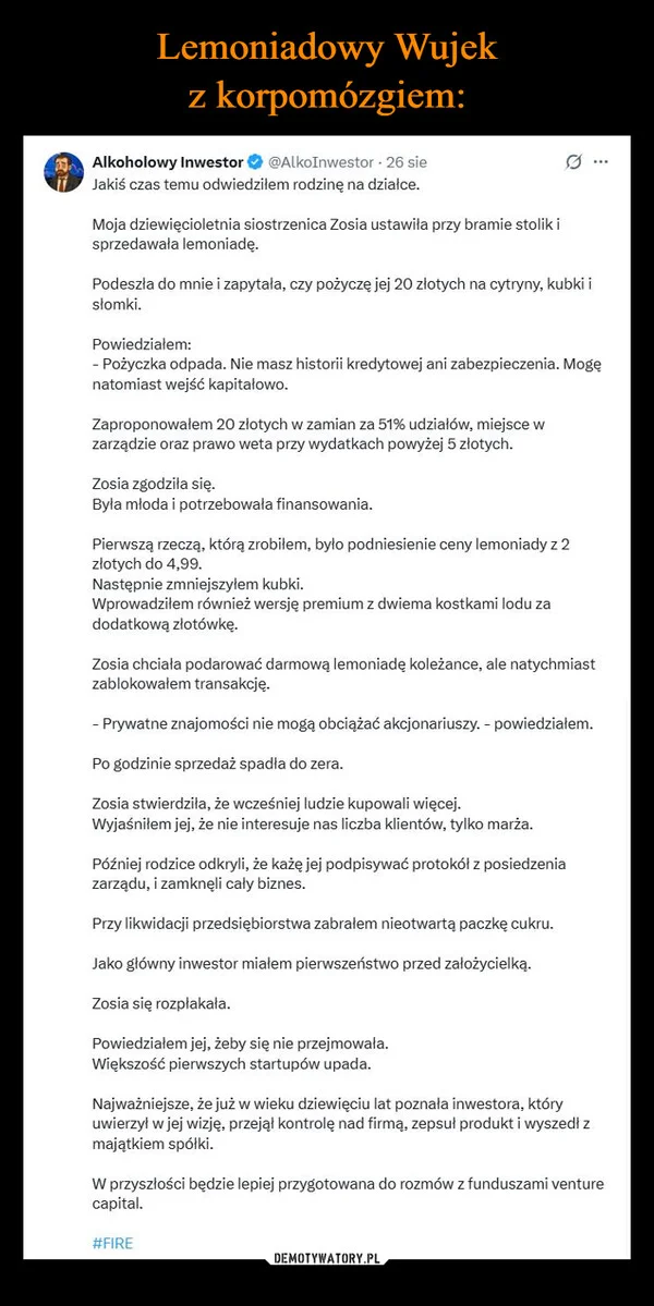 
    Lemoniadowy Wujek z korpomózgiem: