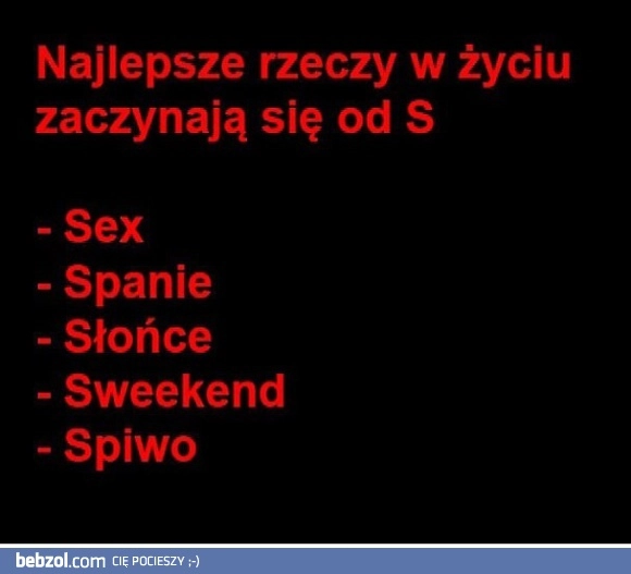 
    Najlepsze rzeczy w życiu
