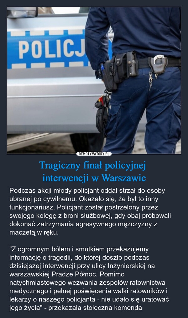 
    Tragiczny finał policyjnej 
interwencji w Warszawie