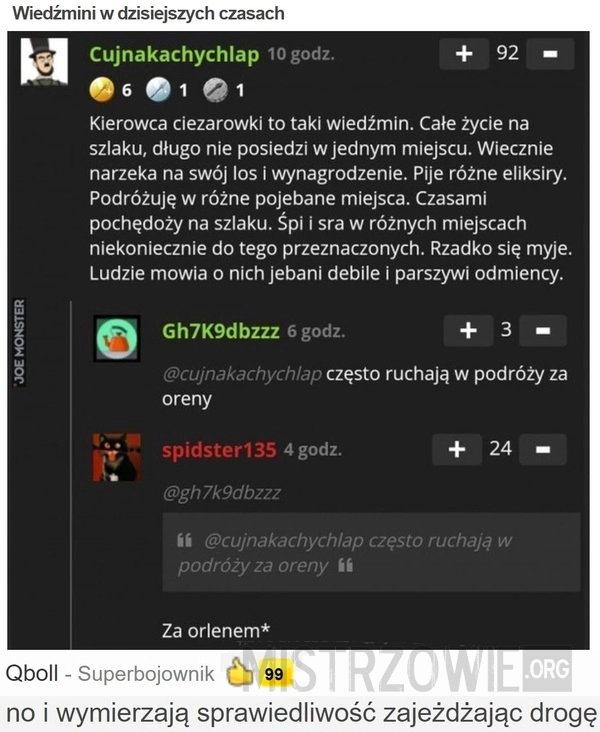 
    Wiedźmini w dzisiejszych czasach