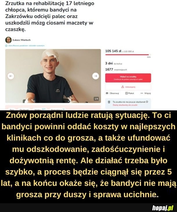 
    Zdrówka życzymy! A bandytom - sprawiedliwości.