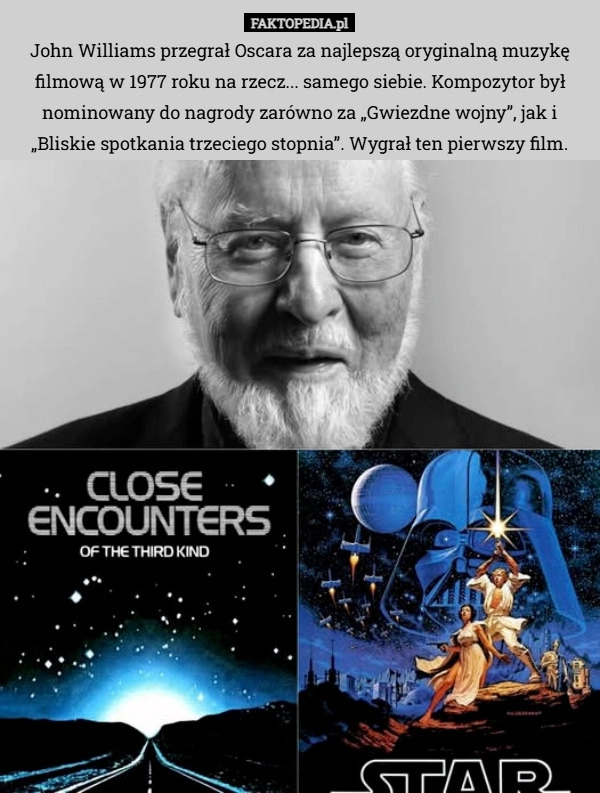 
    John Williams przegrał Oscara za najlepszą oryginalną muzykę filmową w 1977