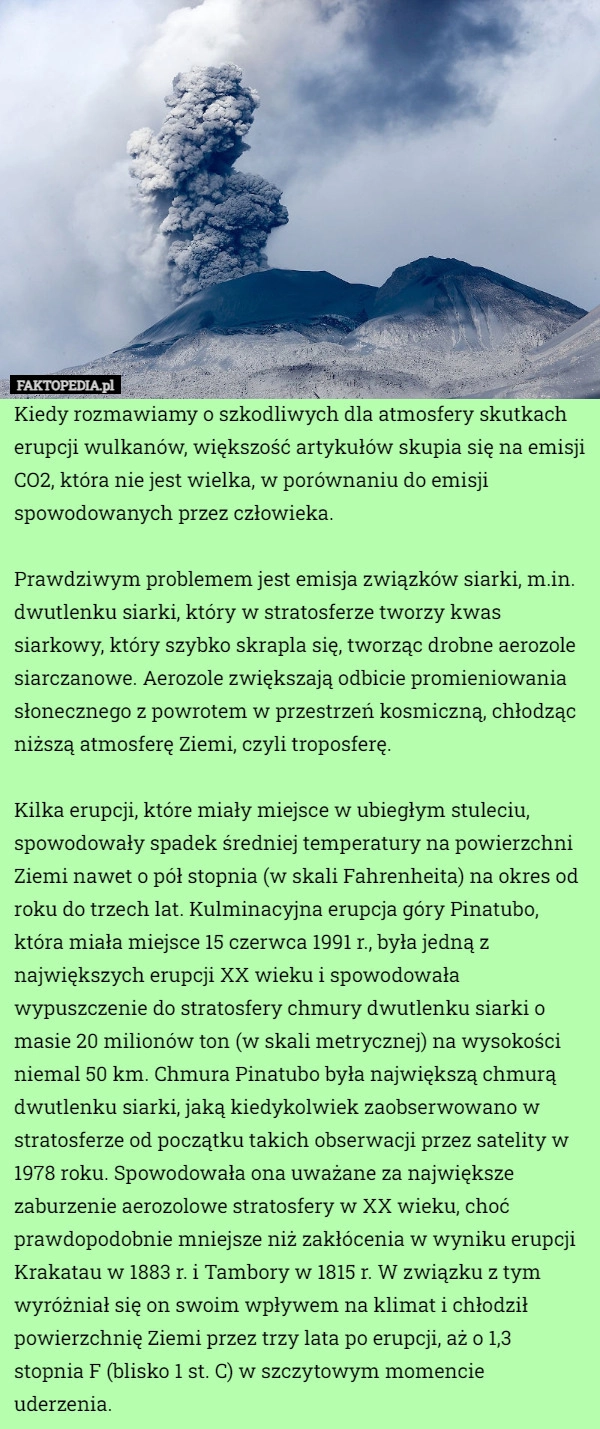 
    Kiedy rozmawiamy o szkodliwych dla atmosfery skutkach erupcji wulkanów,