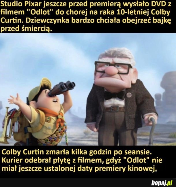 
    Studio Pixar jeszcze przed premierą wysłało DVD z filmem 'Odlot' do chorej na raka 10-letniej Colby Curtin