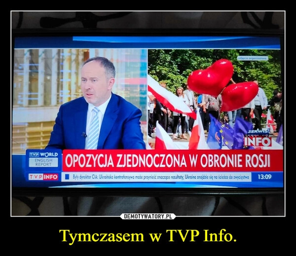 
    Tymczasem w TVP Info.