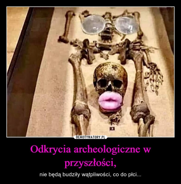 
    Odkrycia archeologiczne w przyszłości,