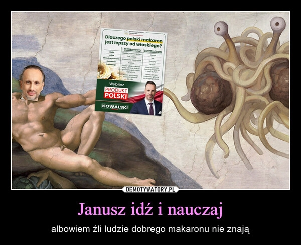 
    Janusz idź i nauczaj