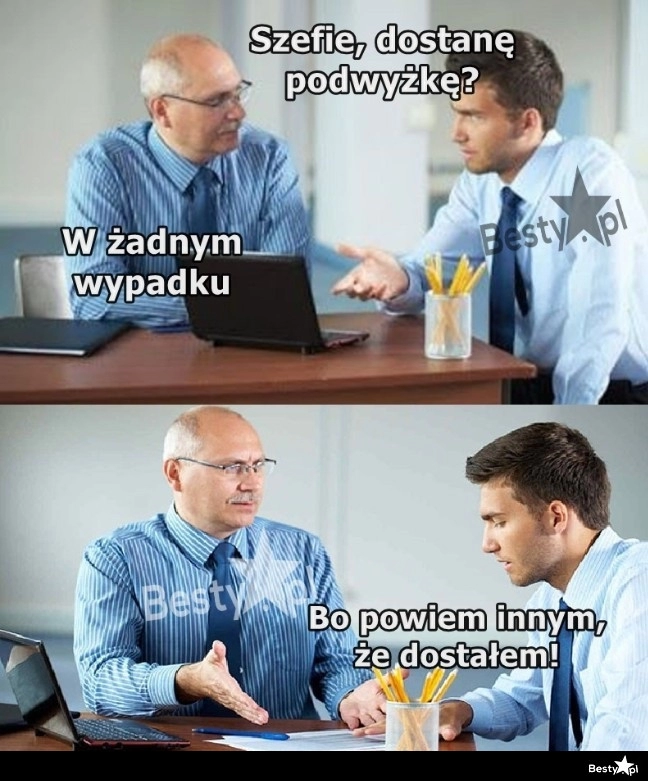 
    Prośba o podwyżkę 