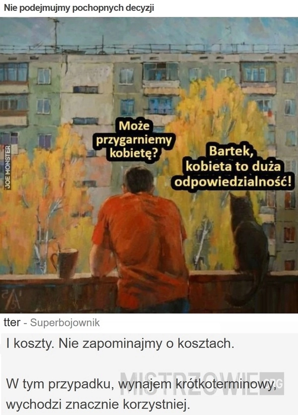 
    Nie podejmujmy pochopnych decyzji