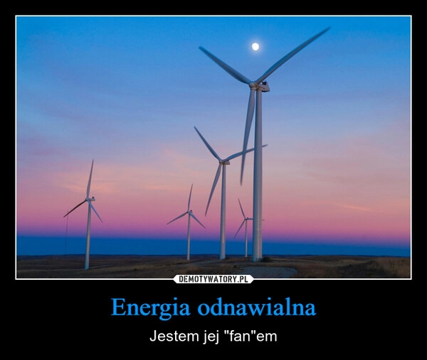 
    Energia odnawialna