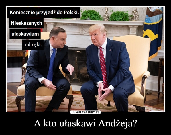 
    A kto ułaskawi Andżeja?