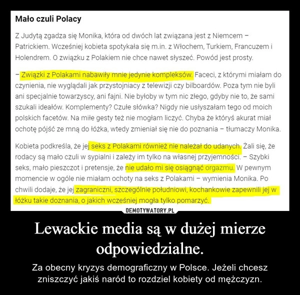 
    Lewackie media są w dużej mierze odpowiedzialne.