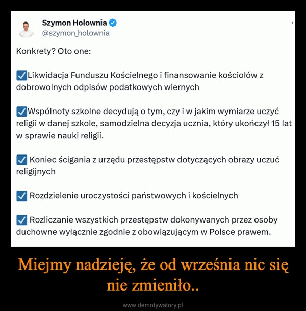 
    Miejmy nadzieję, że od września nic się nie zmieniło..