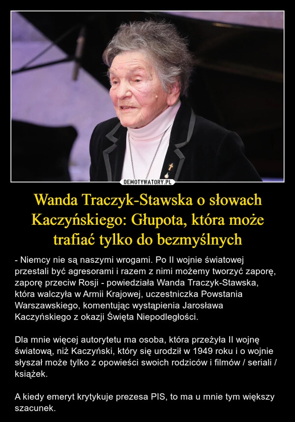 
    Wanda Traczyk-Stawska o słowach Kaczyńskiego: Głupota, która może trafiać tylko do bezmyślnych