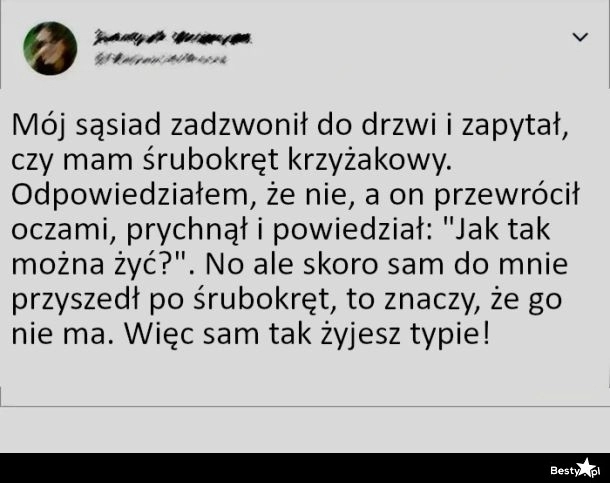 
    Żelazna logika sąsiada 