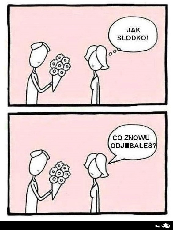 
    Kiedy on przynosi kwiaty 