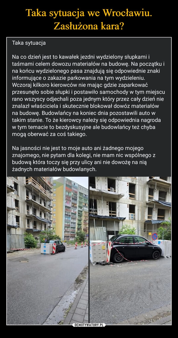 
    Taka sytuacja we Wrocławiu. Zasłużona kara?