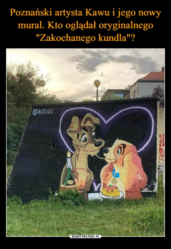 
    Poznański artysta Kawu i jego nowy mural. Kto oglądał oryginalnego "Zakochanego kundla"?