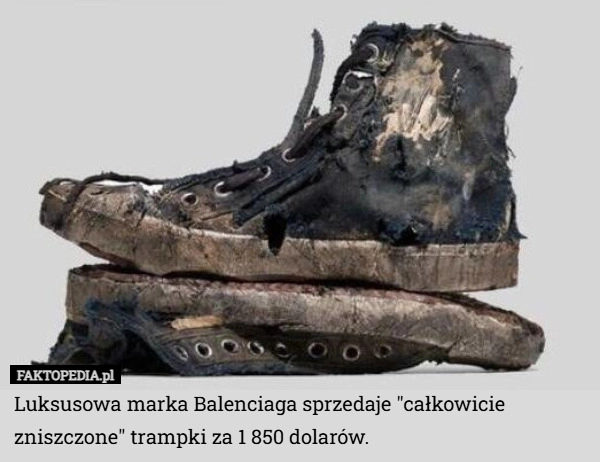 
    Luksusowa marka Balenciaga sprzedaje "całkowicie zniszczone" trampki