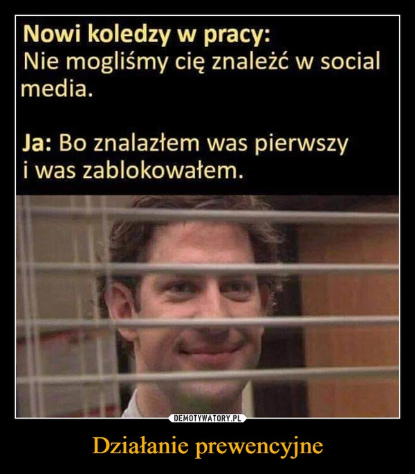 
    Działanie prewencyjne