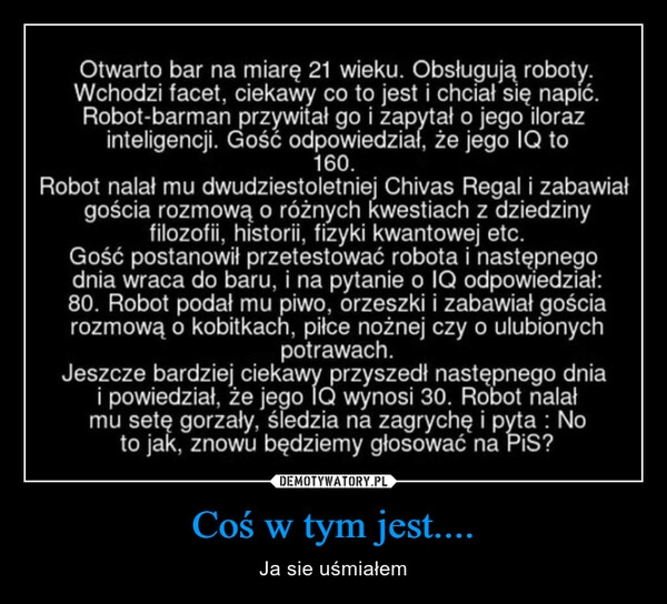 
    Coś w tym jest....