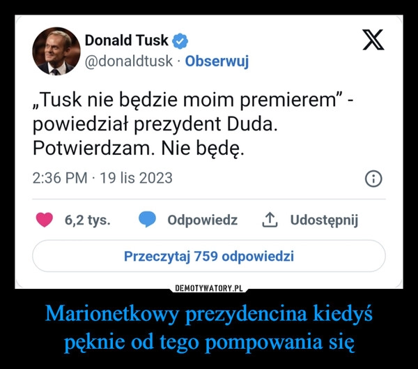 
    Marionetkowy prezydencina kiedyś pęknie od tego pompowania się