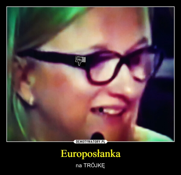 
    Europosłanka