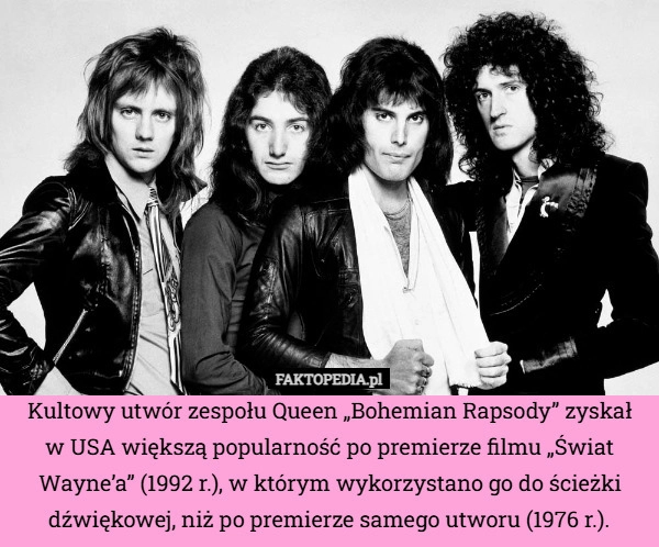 
    Kultowy utwór zespołu Queen „Bohemian Rapsody” zyskał w USA większą popularność