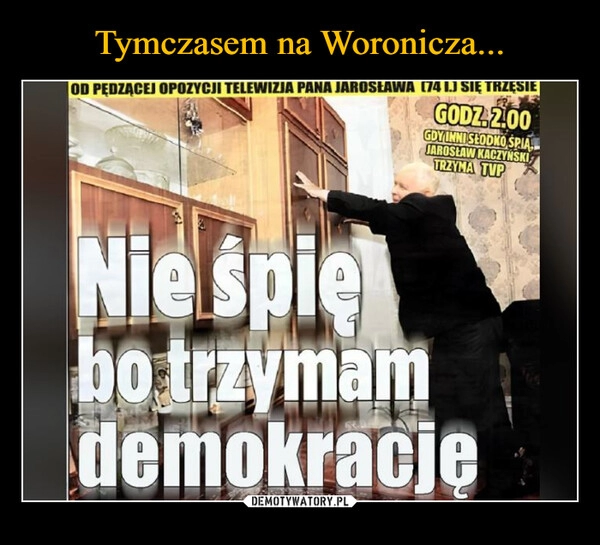 
    Tymczasem na Woronicza...