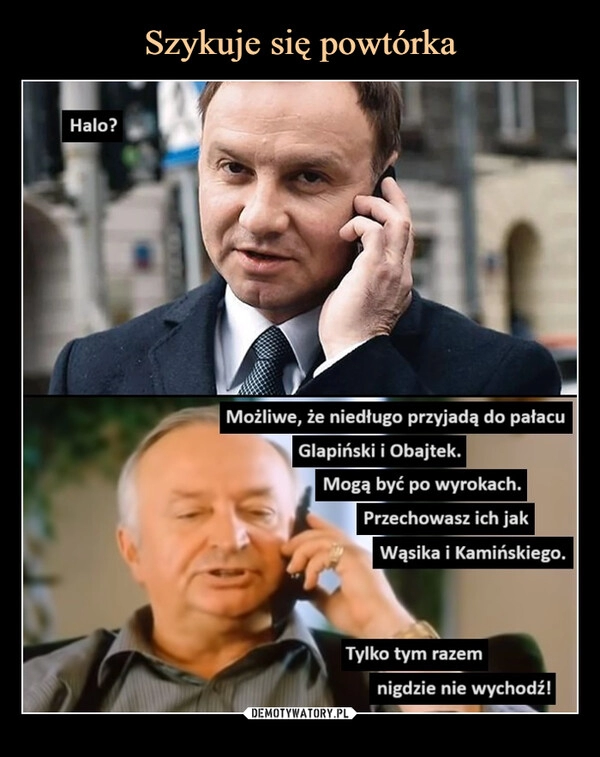 
    Szykuje się powtórka