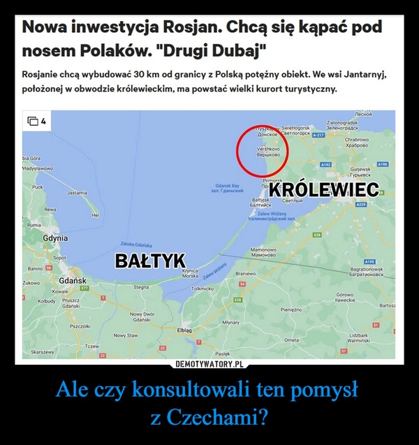 
    Ale czy konsultowali ten pomysł 
z Czechami?