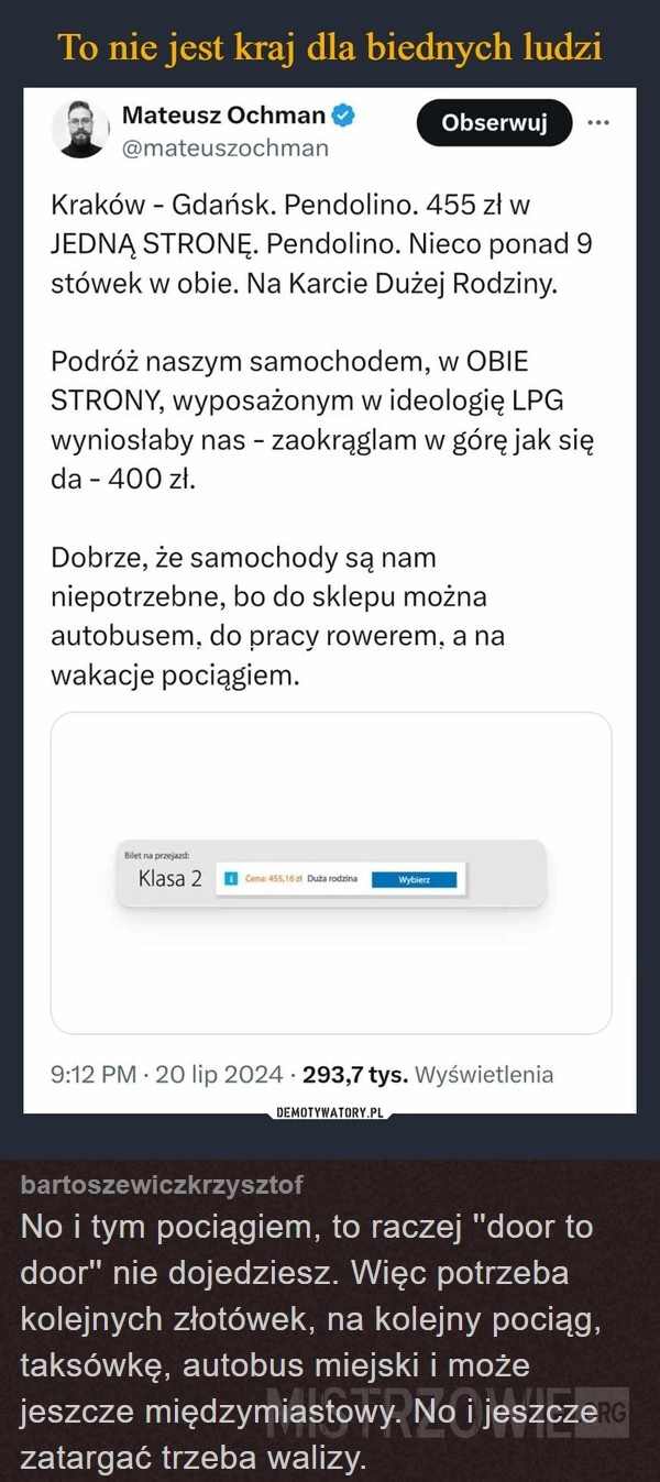 
    To nie jest kraj dla biednych ludzi