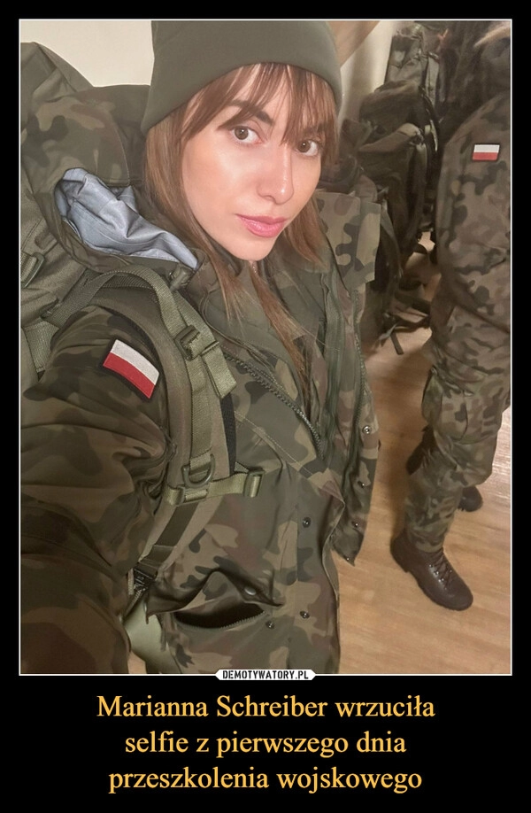 
    Marianna Schreiber wrzuciła
selfie z pierwszego dnia
przeszkolenia wojskowego