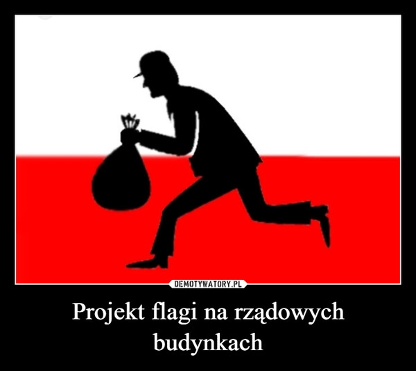 
    Projekt flagi na rządowych budynkach