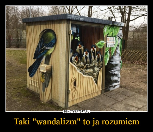 
    Taki "wandalizm" to ja rozumiem