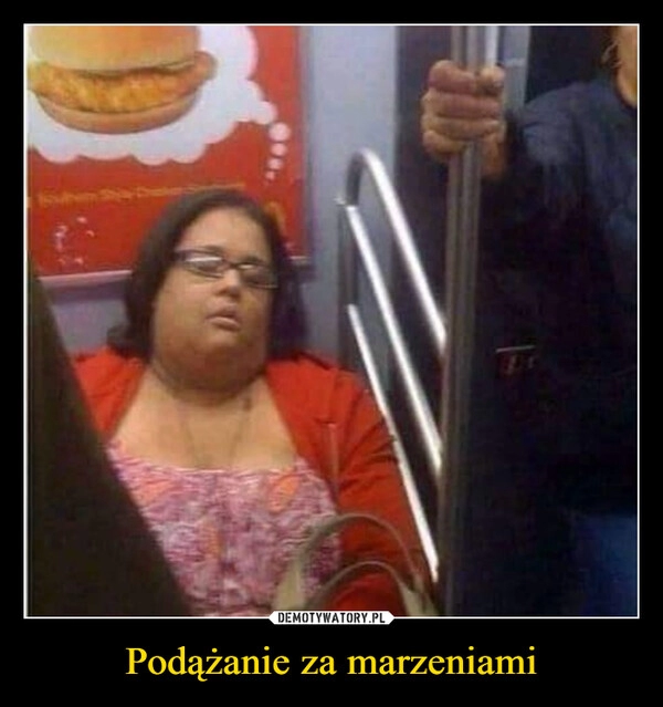 
    Podążanie za marzeniami