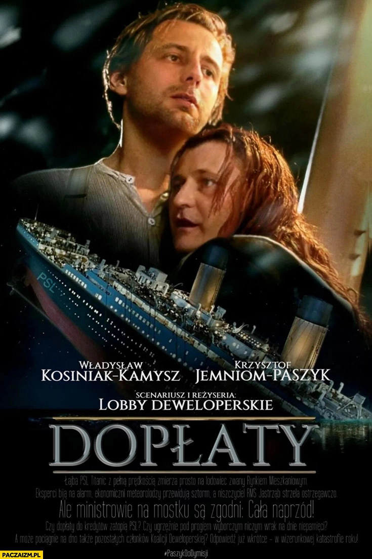 
    Dopłaty dla deweloperów Titanic film przeróbka plakatu Kosiniak Paszyk