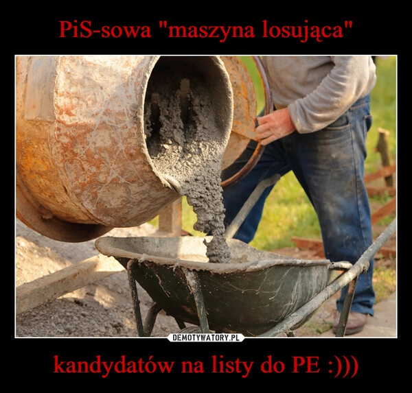 
    PiS-sowa "maszyna losująca" kandydatów na listy do PE :)))