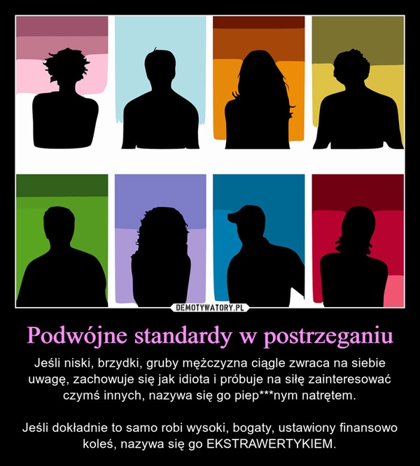 
    Podwójne standardy w postrzeganiu