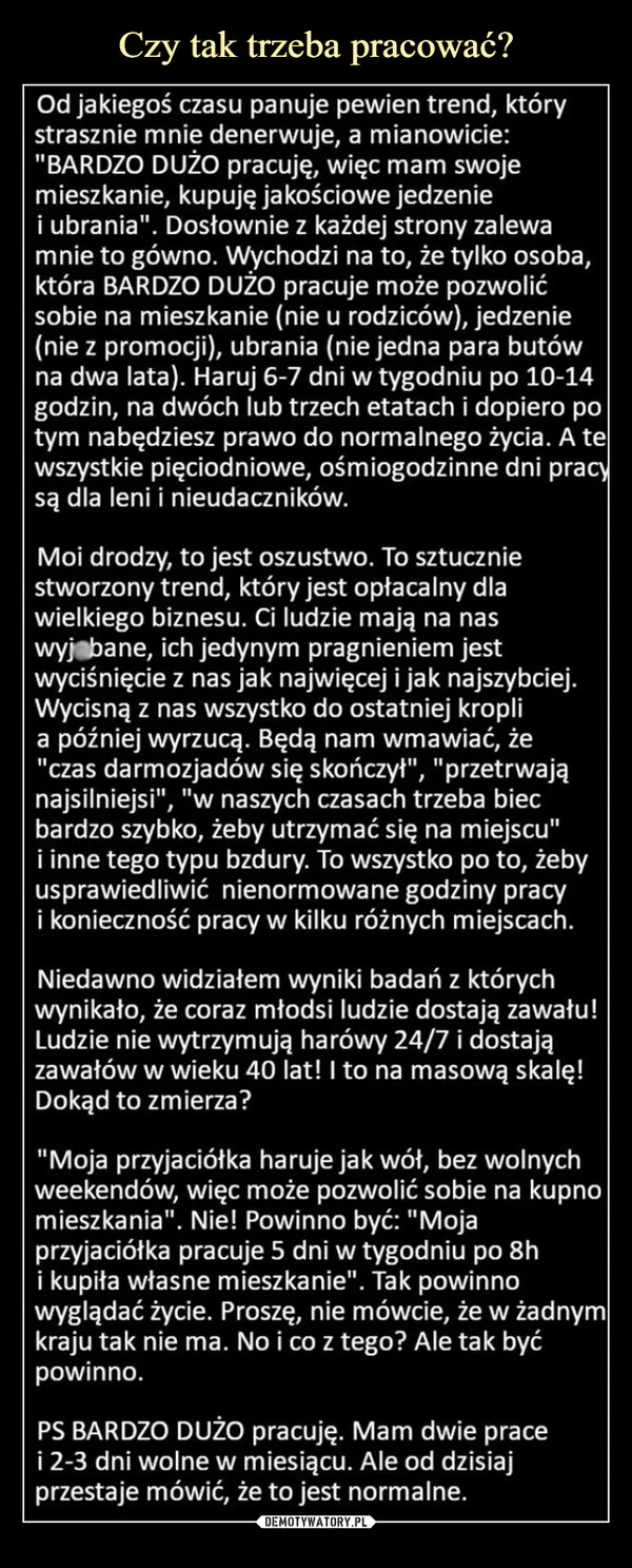 Czy tak trzeba pracować?