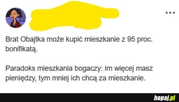 
    Paradoks mieszkania bogaczy.