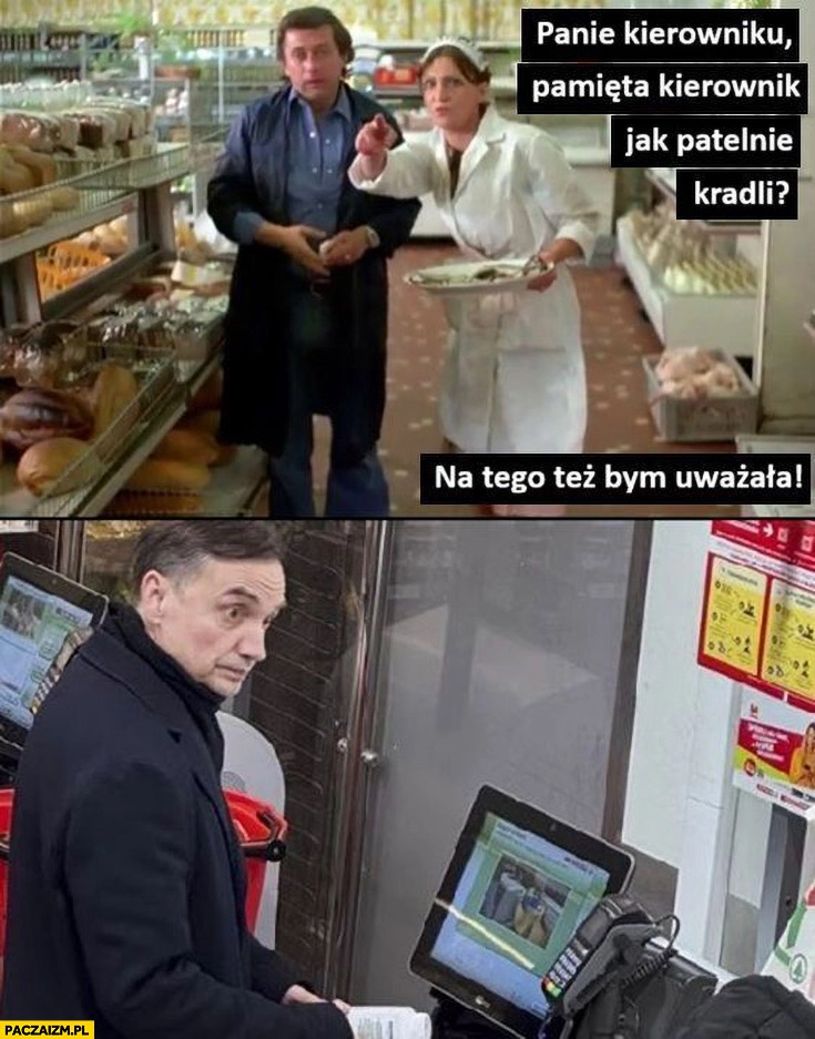 
    Panie kierowniku pamięta kierownik jak patelnie kradli na tego też bym uważała Ziobro