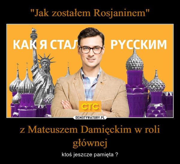 
    "Jak zostałem Rosjaninem" z Mateuszem Damięckim w roli głównej