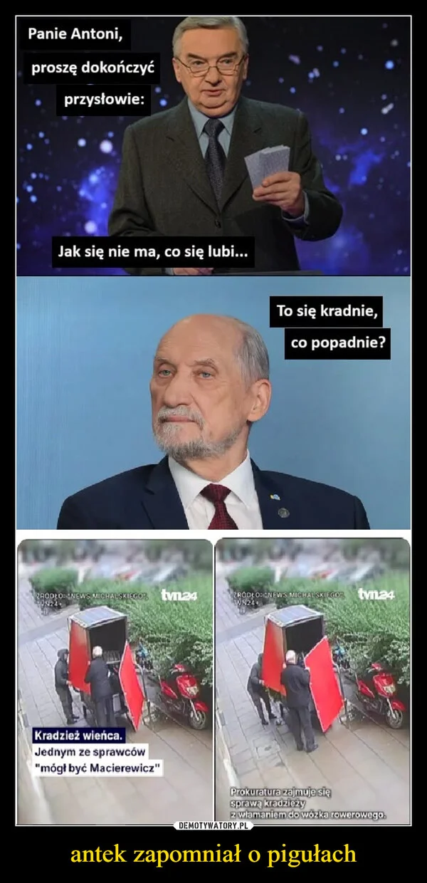 antek zapomniał o pigułach