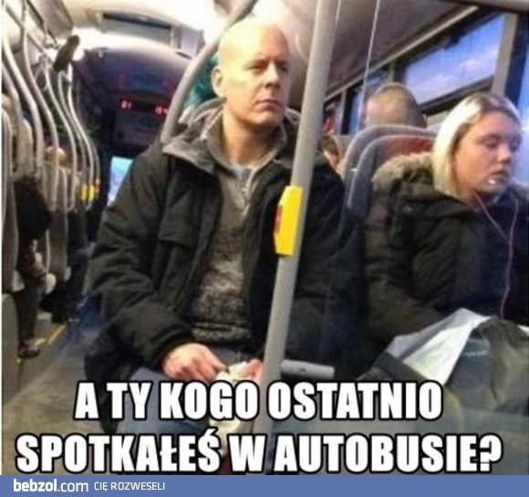 
    Znajomy z autobusu