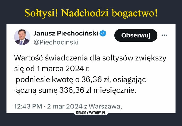 
    Sołtysi! Nadchodzi bogactwo!