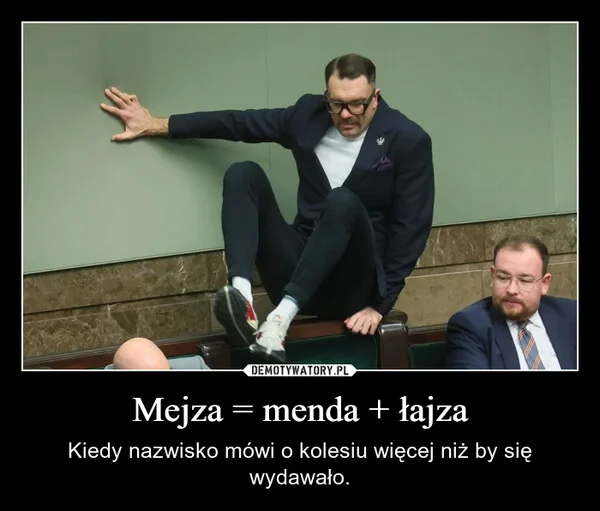 
    Mejza = menda + łajza
